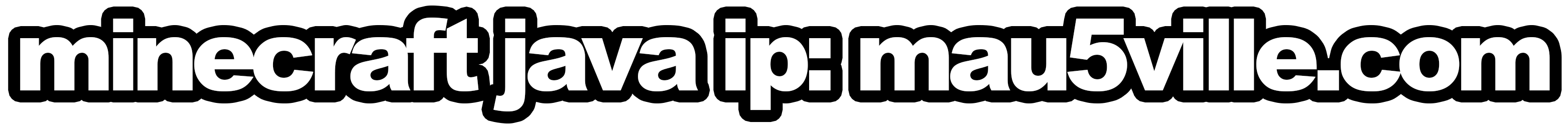 minecraft java ip: mau5ville.com